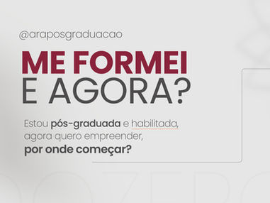 ME FORMEI, E AGORA?