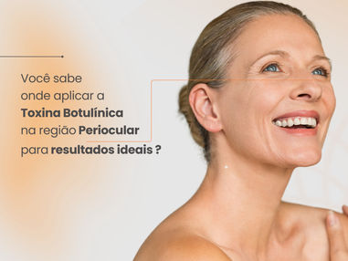 Toxina Botulínica na região Periocular para resultados Ideais?