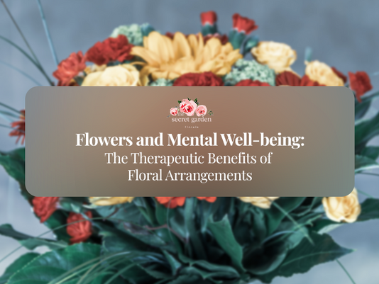 Flowers and Mental Well-being: The Therapeutic Benefits of Floral Arrangements