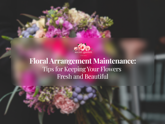 Floral Arrangement Maintenance: Tips for Keeping Your Flowers Fresh and Beautiful