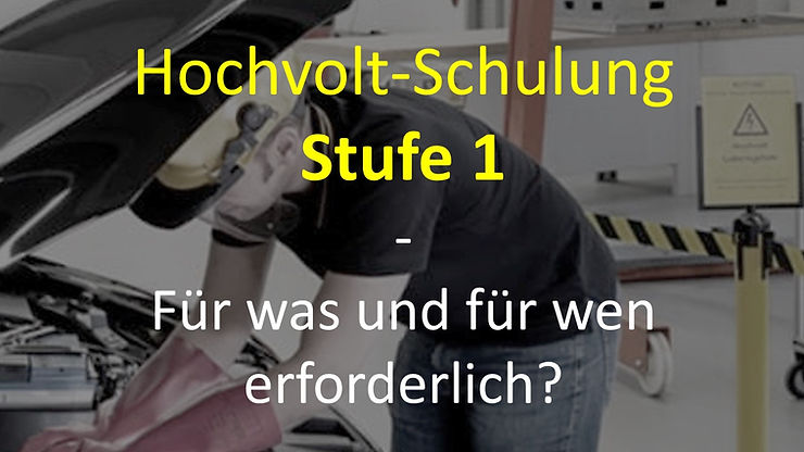 Hochvolt Schulung Stufe 1