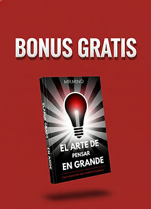 BONUS 3 DEL LIBRO EL ARTE DE PENSAR EN GRANDE