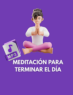 MEDITACIÓN PARA FINALIZAR EL DÍA 