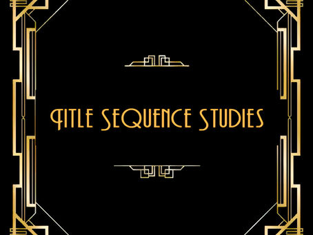 BlogPost#5: Title Sequence