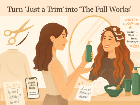 Turn 'Just a Trim' into 'The Full Works': Simple Upselling Techniques for Hair Stylists