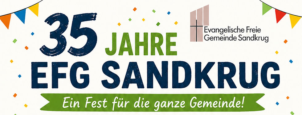 🎉 35 Jahre EFG Sandkrug 