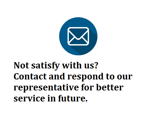 NOT SATISFY WITH US?