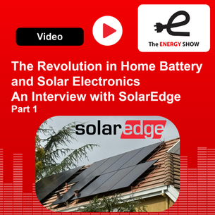 The Revolution in Home Battery & Solar Electronics. An Interview with SolarEdge - Part 1