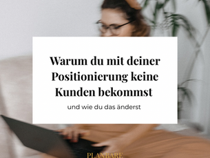 Warum trotz Positionierung keine Kunden