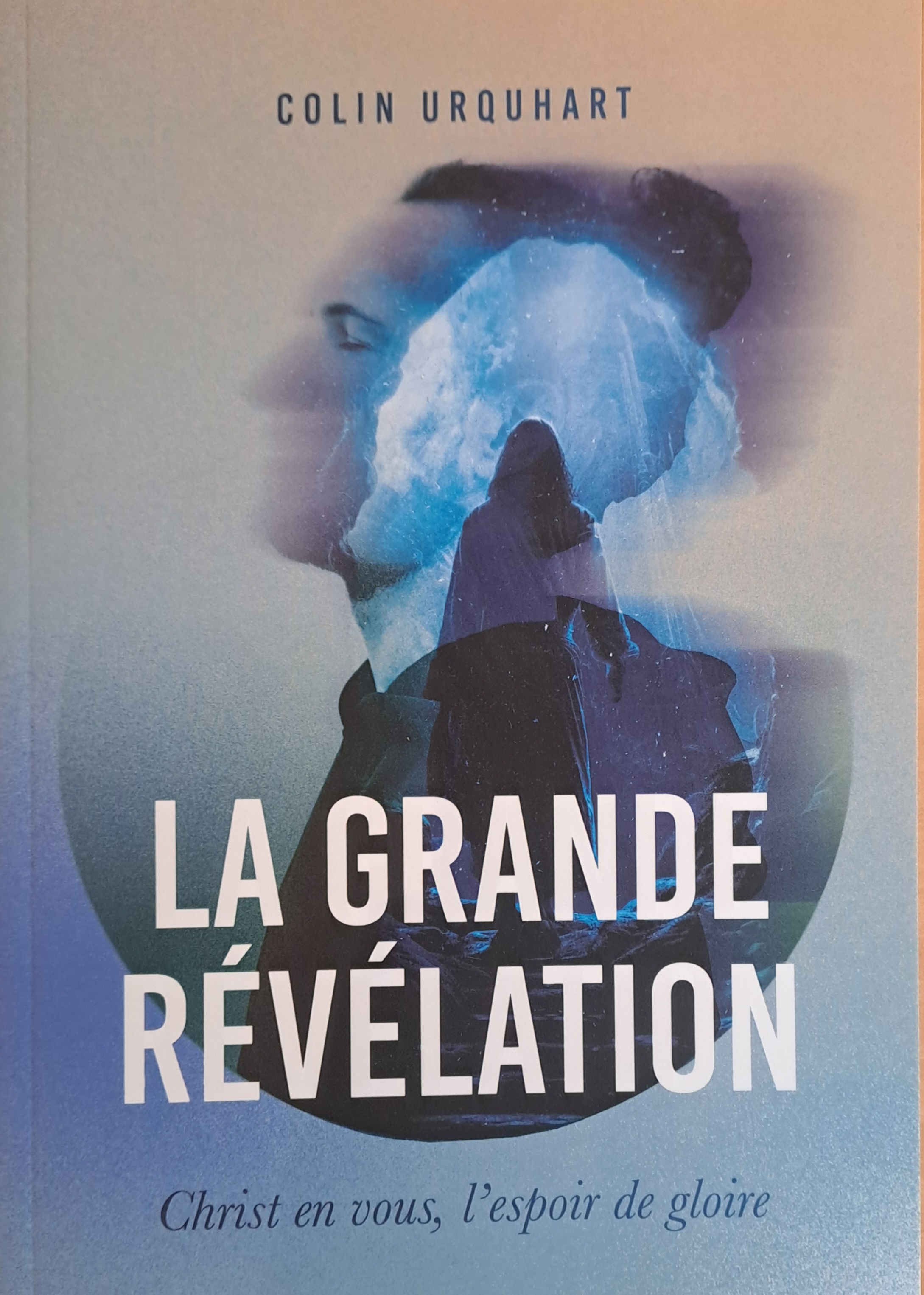 La grande révélation - Colin Urquart