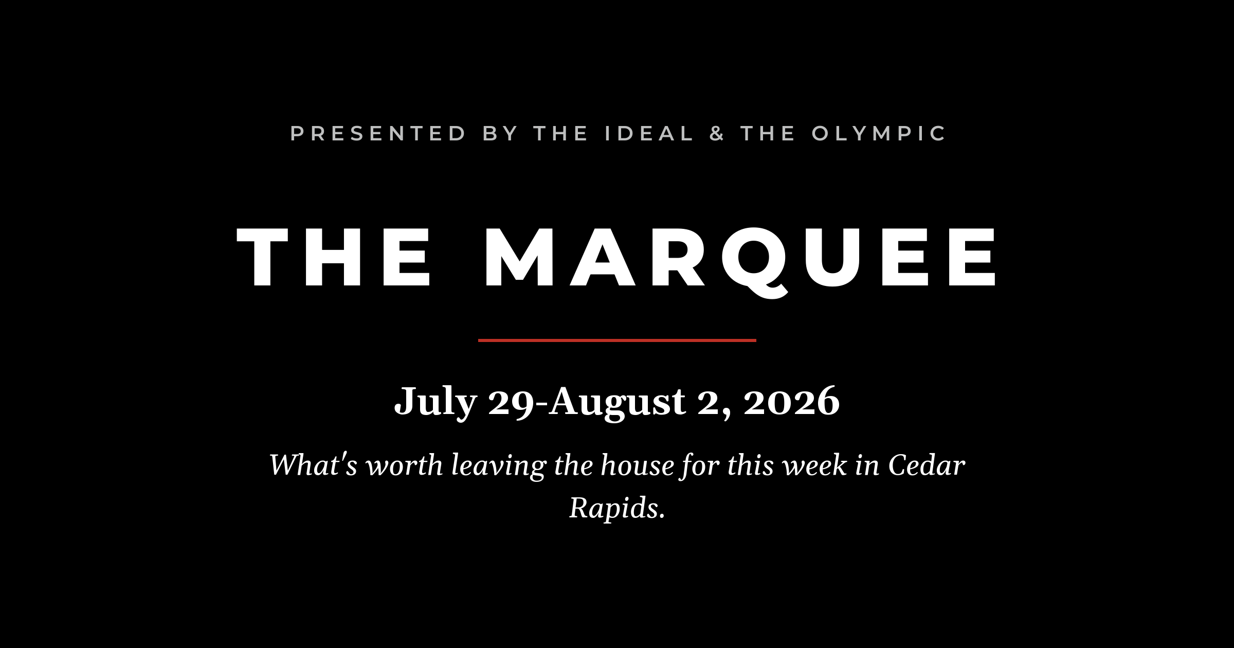 The Marquee masthead for July 29-August 2, 2026