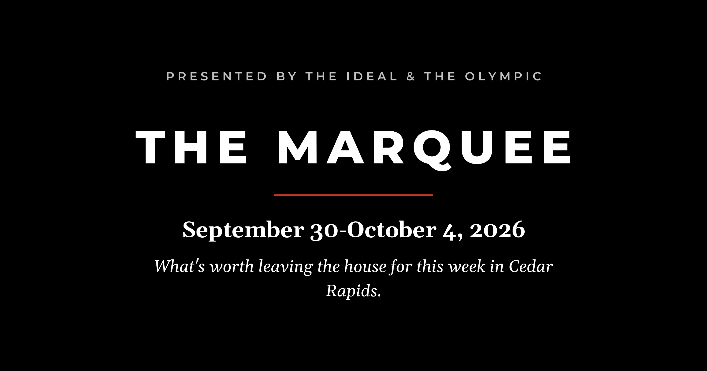 The Marquee, September 30 to October 4, 2026