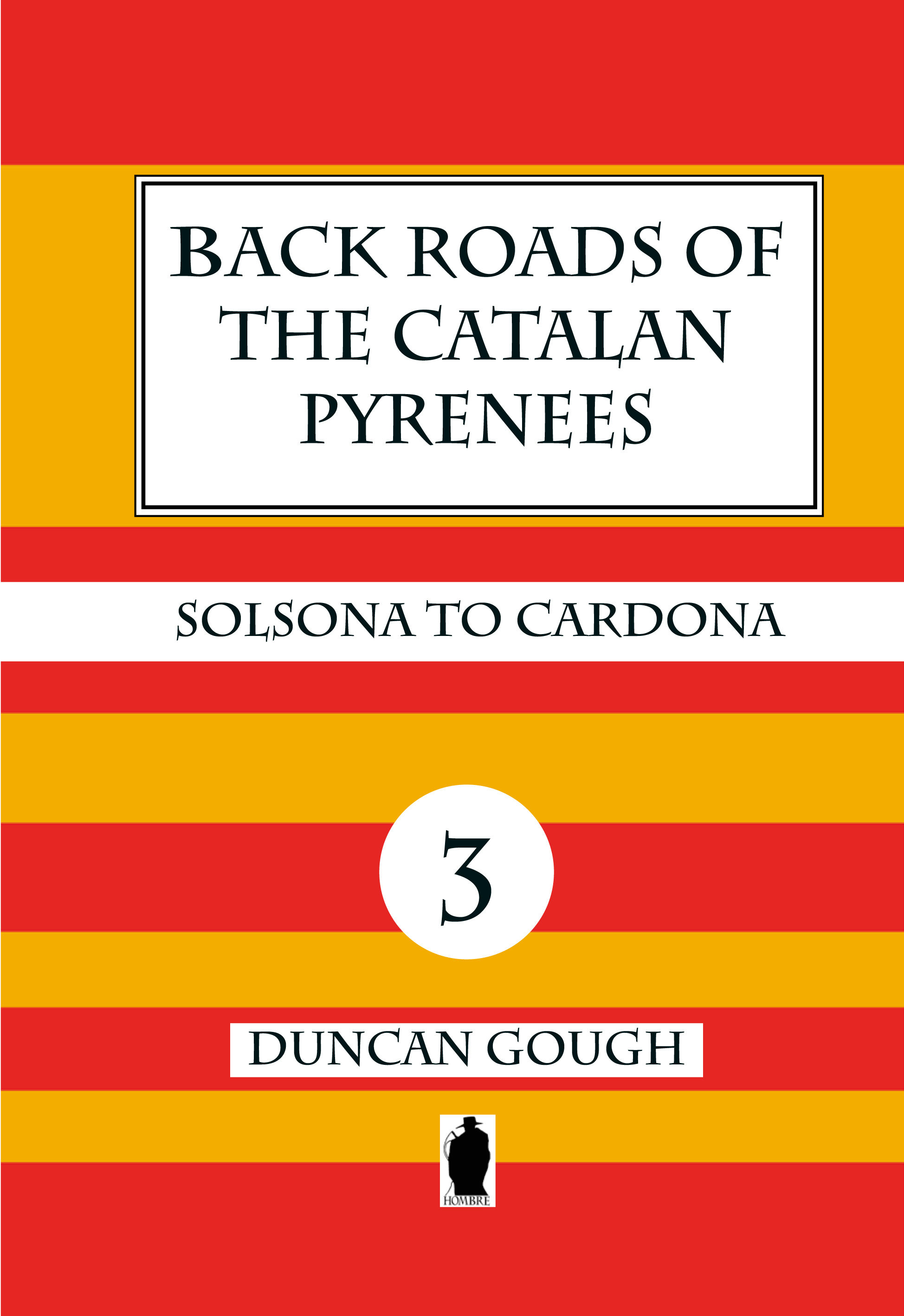 Back Roads of the Catalan Pyrenees (3) ISBN 978-0-9957454-7-6