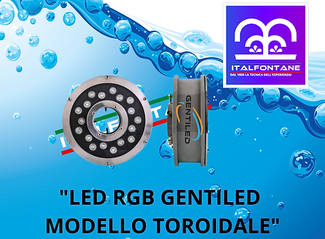 Led RGB Gentiled Italfontane Toroidale