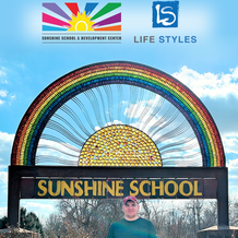SUNSHINE SCHOOL & DEVELOPMENT CENTER PARTNERS WITH LIFE STYLES FOR ADULT DISABILITY SERVICES