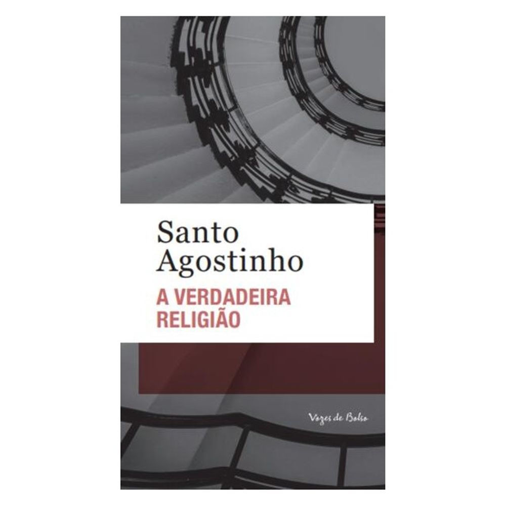 Livro de Bolso: A Verdadeira Religiao - Santo Agostinho (Em Portugues do Brasil)