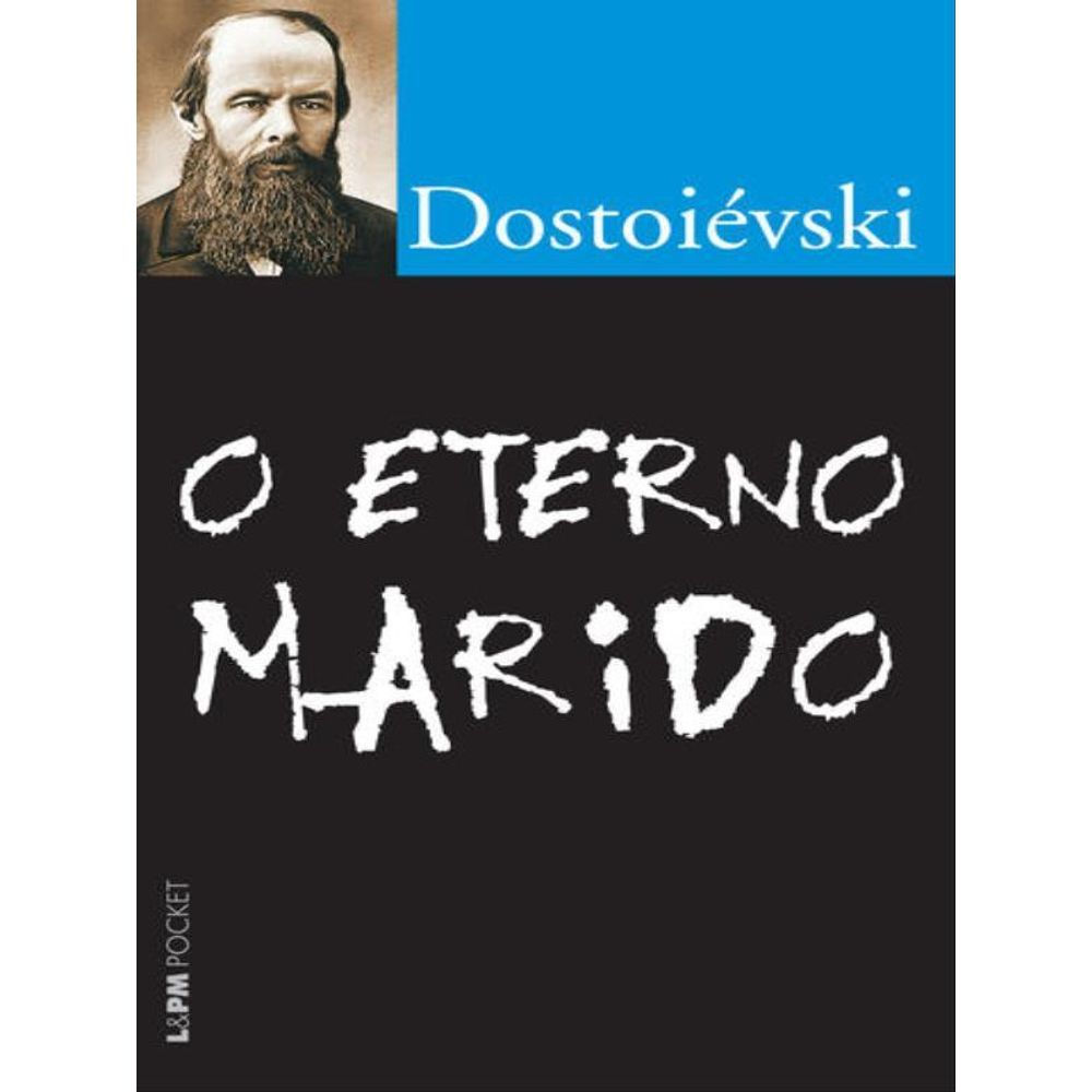 Livro: O Eterno Marido - Fiodor Dostoievski (Em Portugues do Brasil)