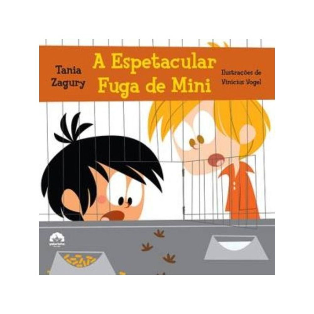 Livro: A Espetacular Fuga de Mini - Tania Zagury (Em Portugues do Brasil)