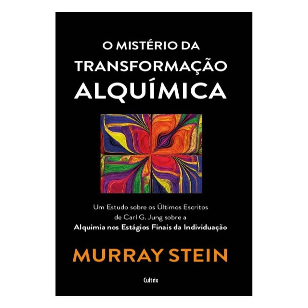 Livro: O Misterio da Transformacao Alquimica - Murray Stein (Portugues Brasil)
