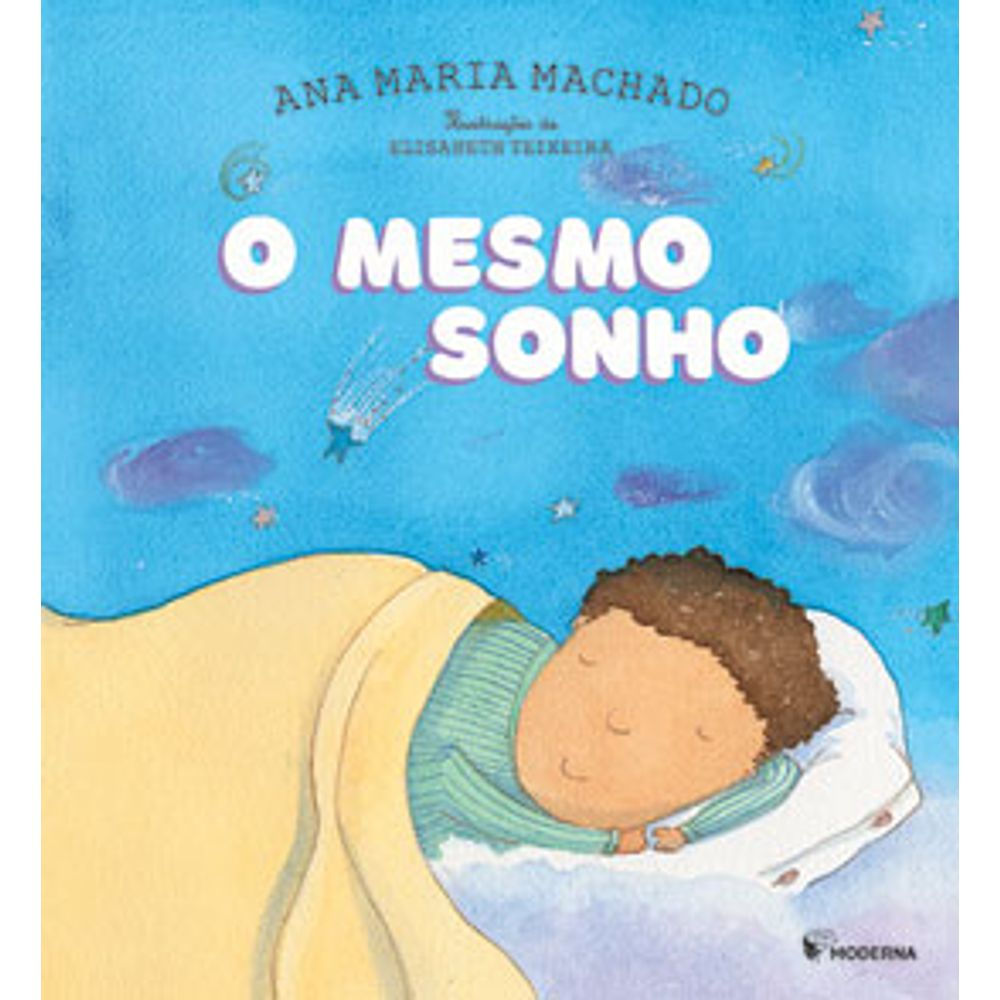 Livro: O Mesmo Sonho - Ana Maria Machado (Em Portugues do Brasil)
