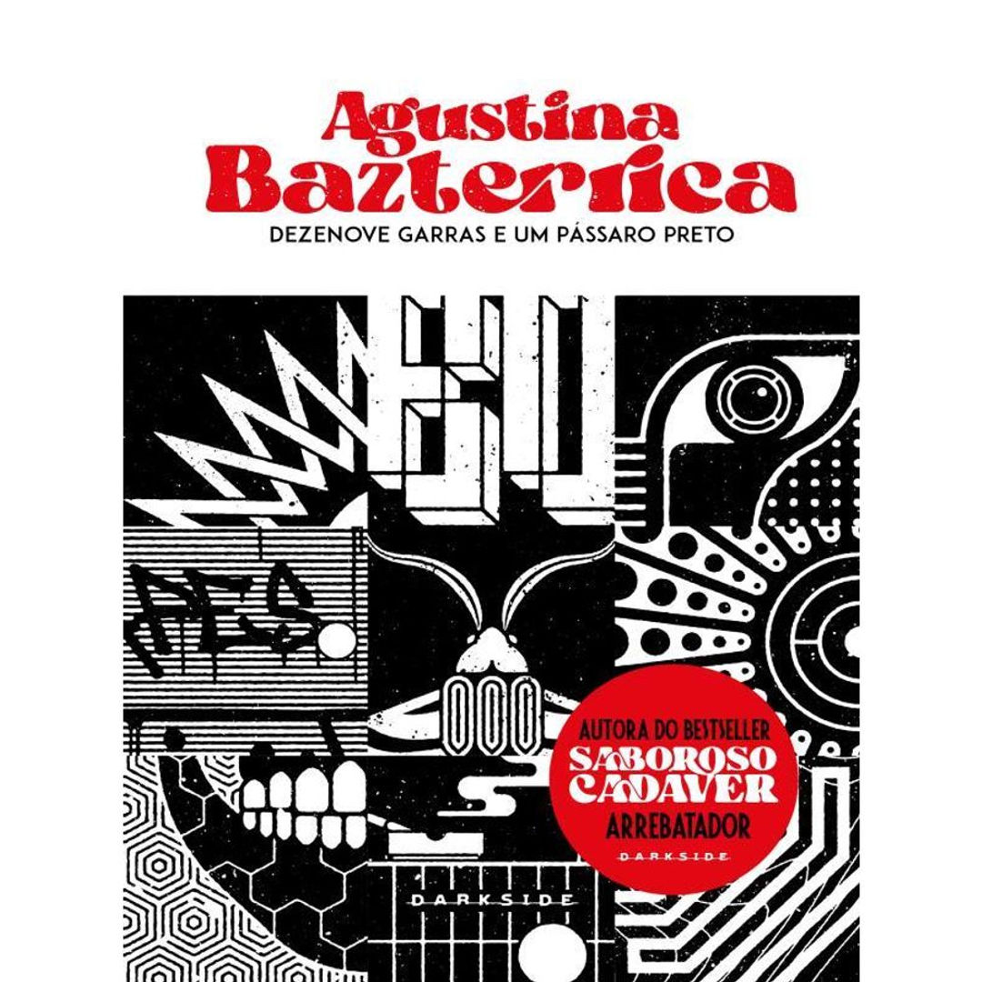 Livro: Dezenove Garras e um Passaro Preto - Agustina Bazterrica (Em Portugues)
