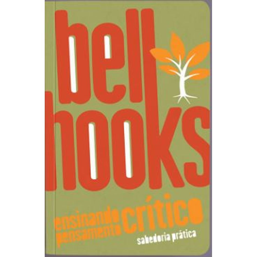 Livro: Ensinando Pensamento Critico - Bell Hooks (Em Portugues do Brasil)