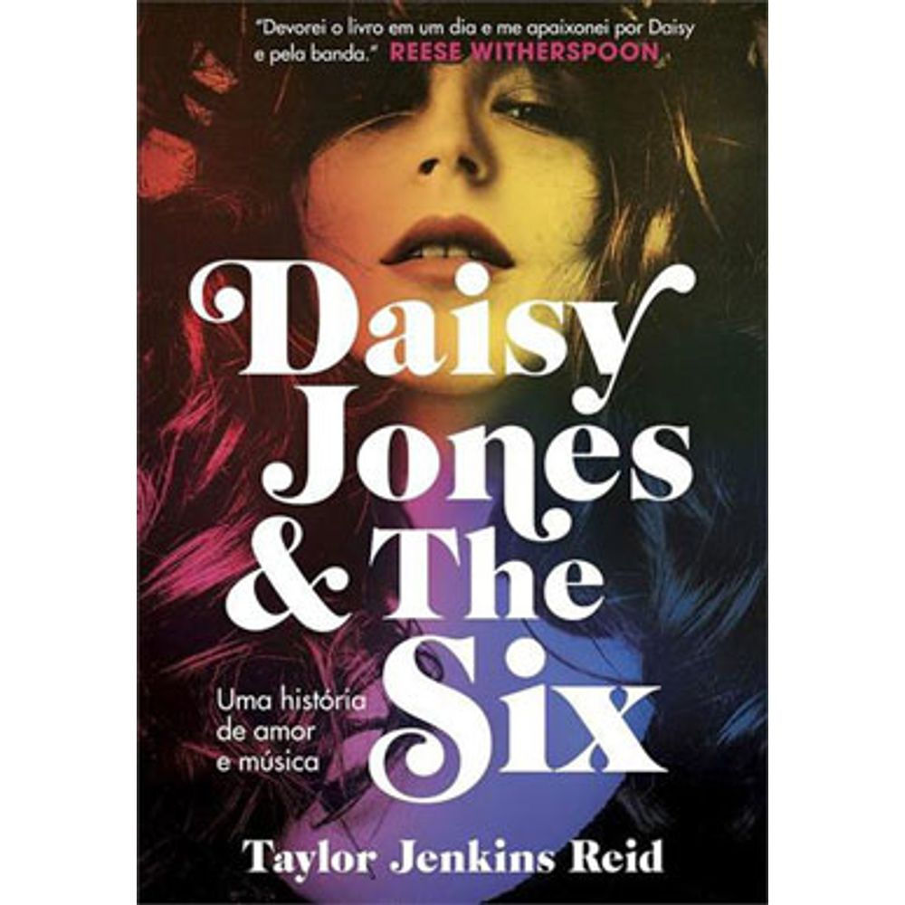 Livro: Daisy Jones and the Six - Taylor Jenkins Reid (Em Portugues do Brasil)