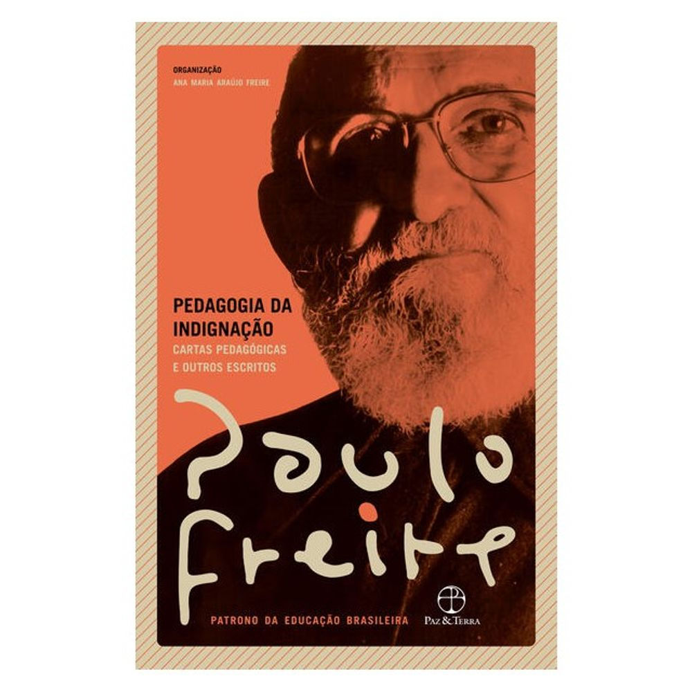 Livro: Pedagogia da Indignacao - Paulo Freire (Em Portugues do Brasil)