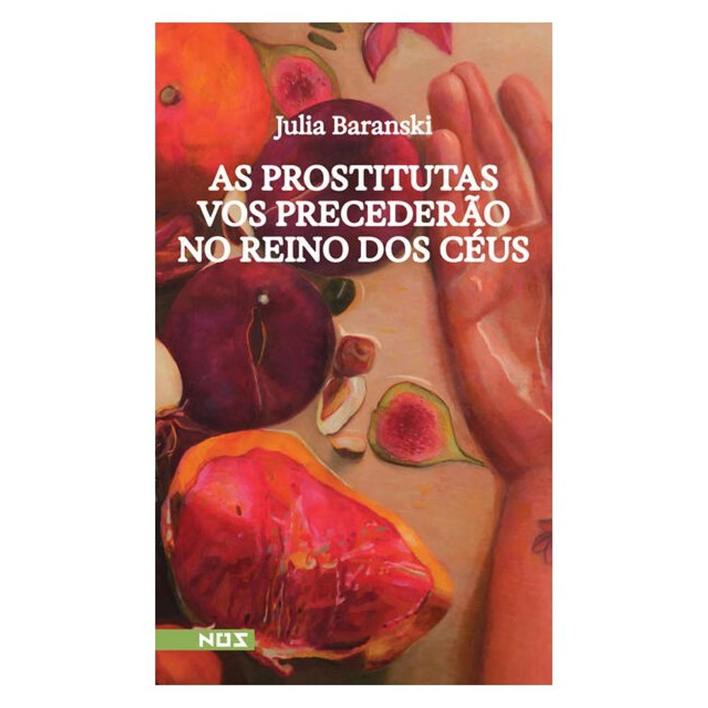 Livro: As Prostitutas vos Precederao no reino Dos Ceus - J Baranski (Portugues)