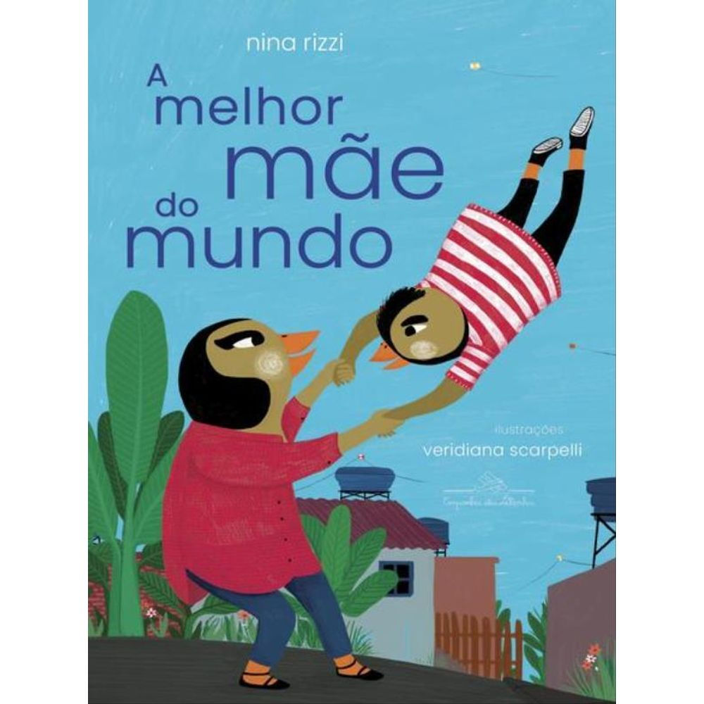 Livro: A Melhor Mae do Mundo - Nina Rizzi (Em Portugues do Brasil)