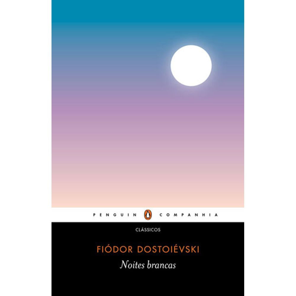 Livro: Noites Brancas -  Fiodor Dostoievski (Em Portugues do Brasil)