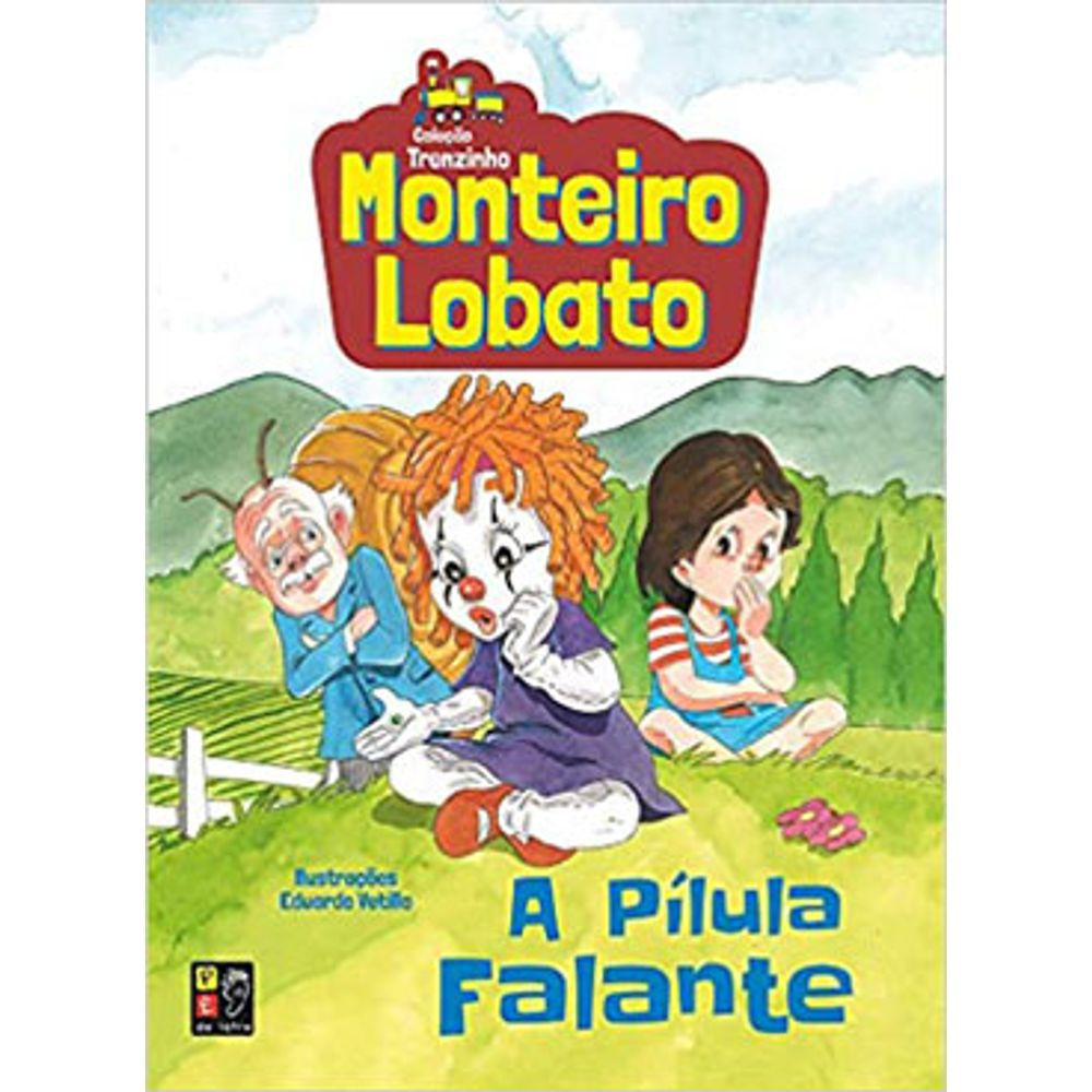Livro: A Pilula Falante - Monteiro Lobato (Em Portugues do Brasil)