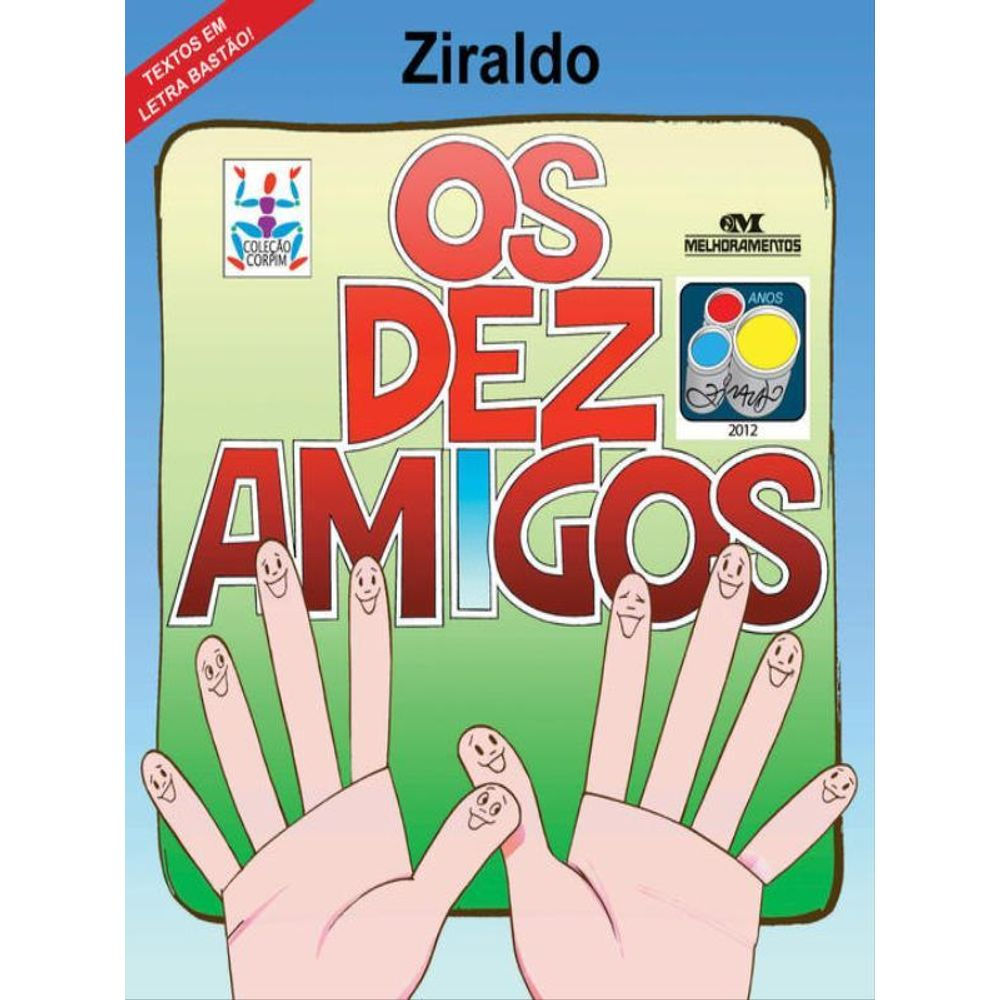 Livro: Os Dez Amigos - Ziraldo Alves Pinto (Em Portugues do Brasil)