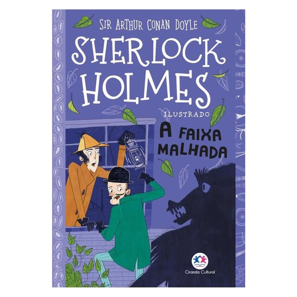 Livro: Sherlock Holmes Ilustrado - a Faixa Malhada - Arthur Conan Doyle