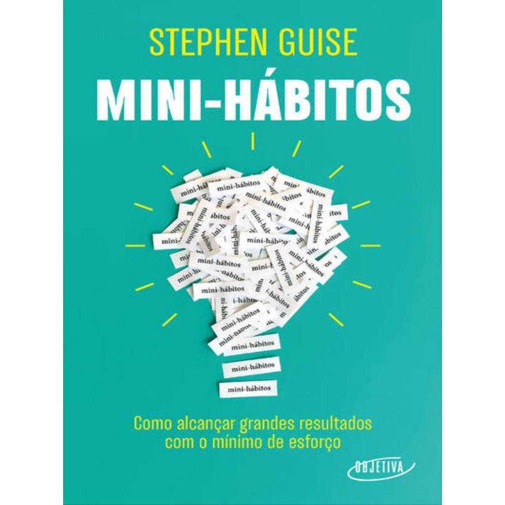 Livro: Mini-habitos - Stephen Guise (Em Portugues do Brasil)