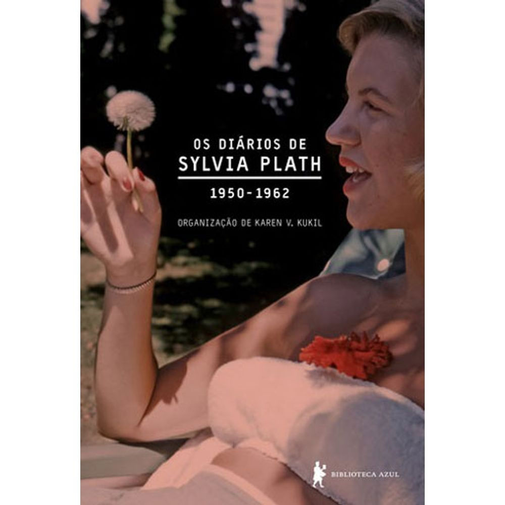 Livro: Diarios de Sylvia Plath: 1950-1962 - Sylvia Plath (Portugues do Brasil)
