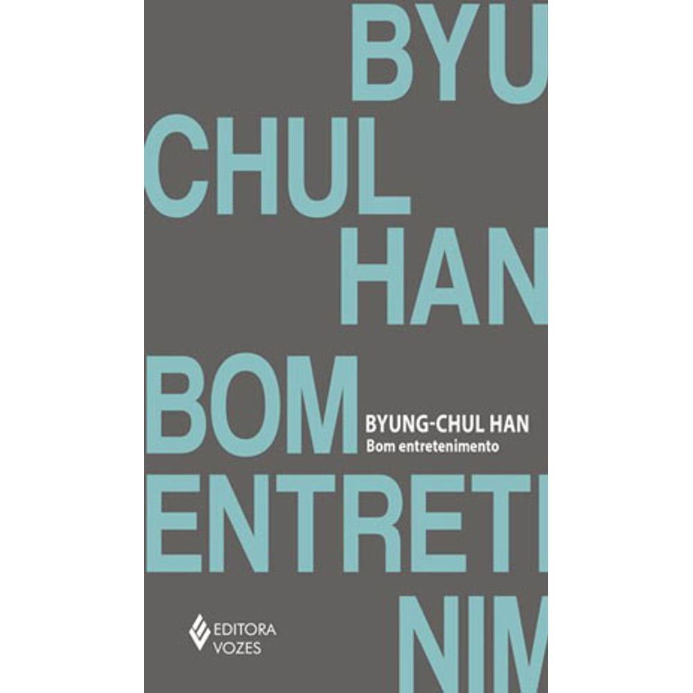 Livro: Bom Entretenimento - Byung-Chul Han (Em Portugues do Brasil)