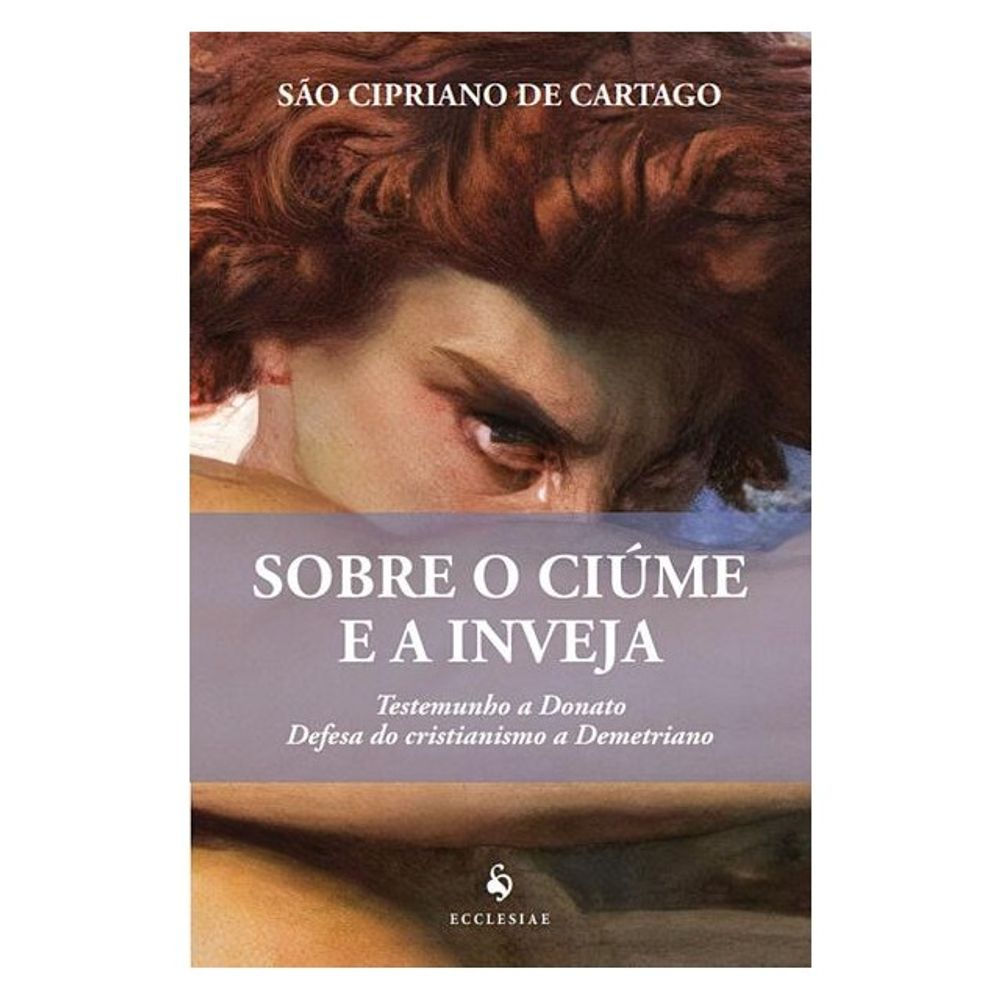 Livro de Bolso: Sobre o Ciume e a Inveja - Sao Cipriano de Cartago (Portugues)