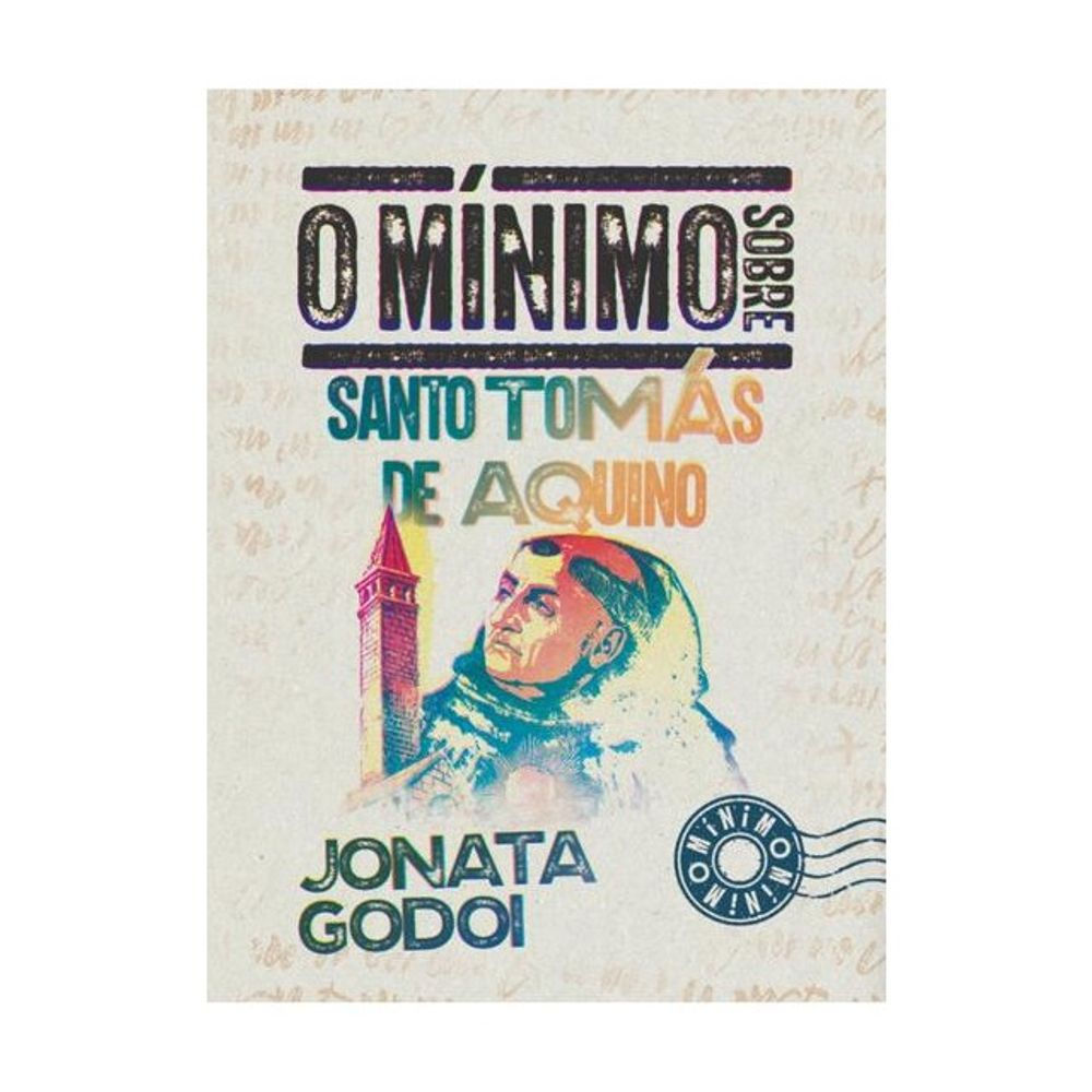 Livro de Bolso: O Minimo sobre Santo Tomas de Aquino - Jonata Godoi (Portugues)