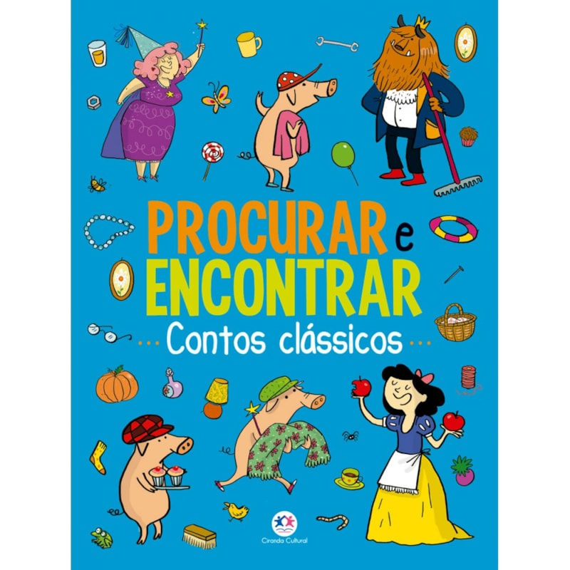 Livro de Atividades: Contos Classicos: Procurar e Encontrar - Ciranda Cultural