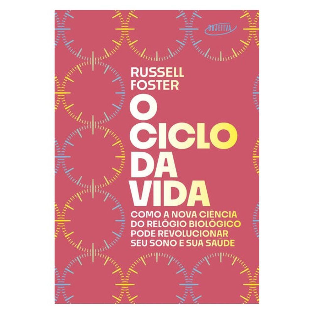 Livro: O ciclo da vida - Russell Foster (Em Portugues do Brasil)