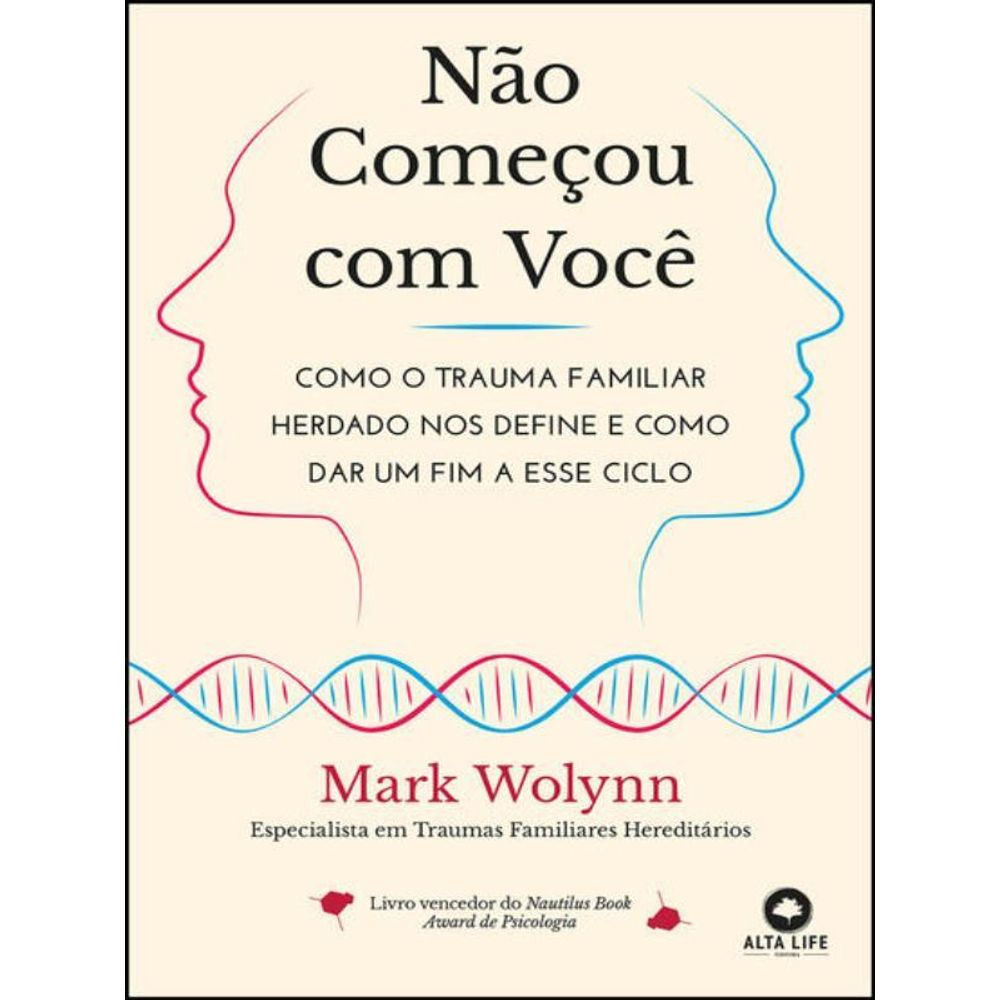 Livro: Nao Comecou com Voce - Mark Wolynn (Em Portugues do Brasil)