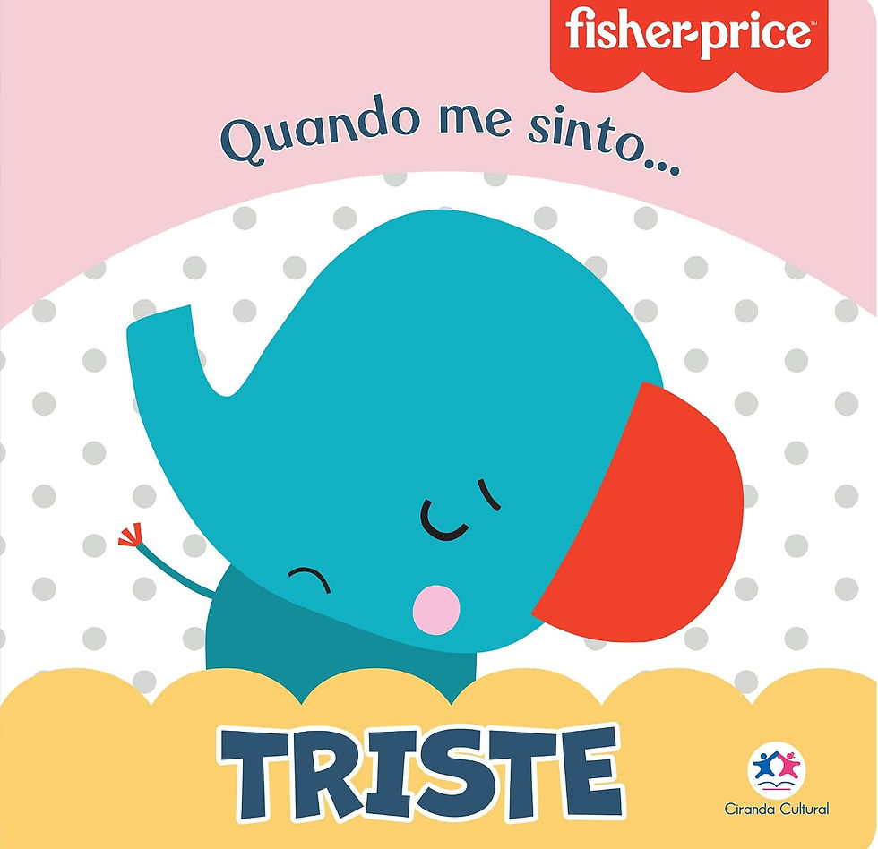 Thumbnail: Livro Cartonado: Quando me sinto - Triste - Fisher Price (Portugues do Brasil)