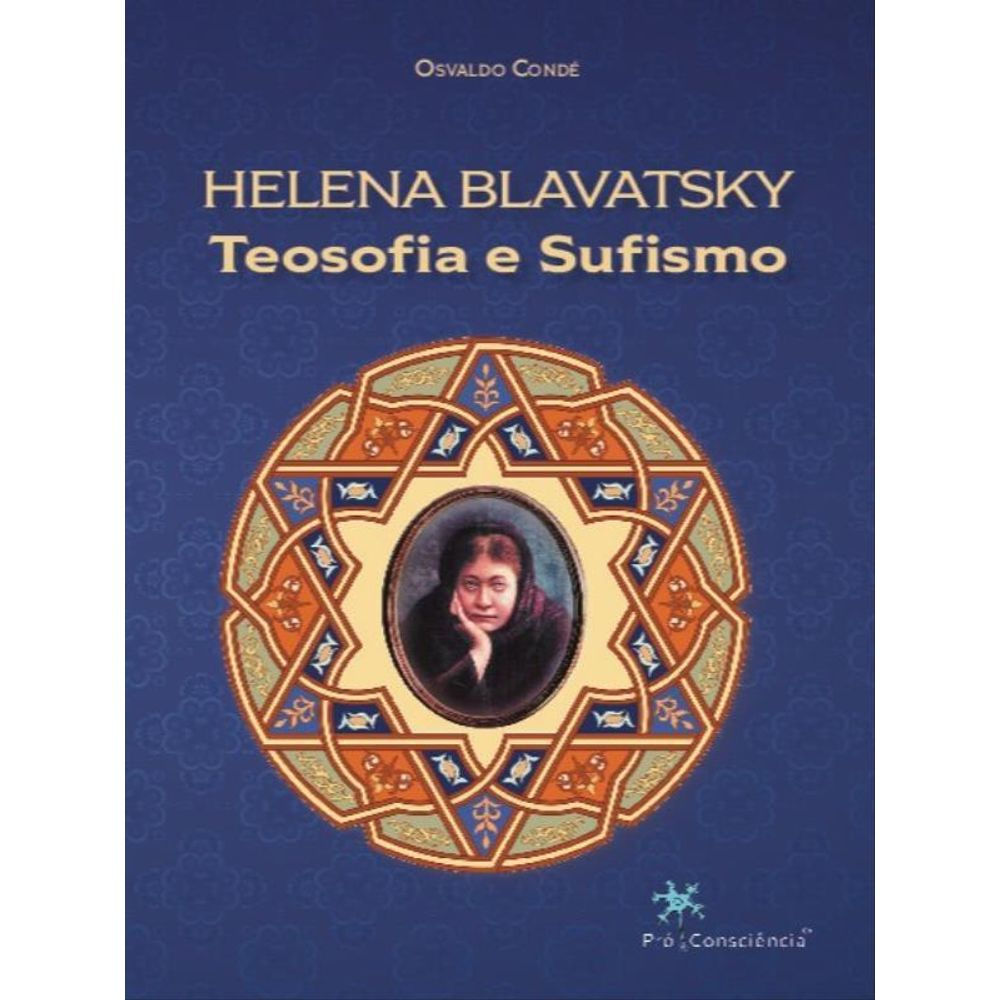 Livro: Helena Blavatsky, Teosofia e Sufismo - Osvaldo Conde (Portugues Brasil)