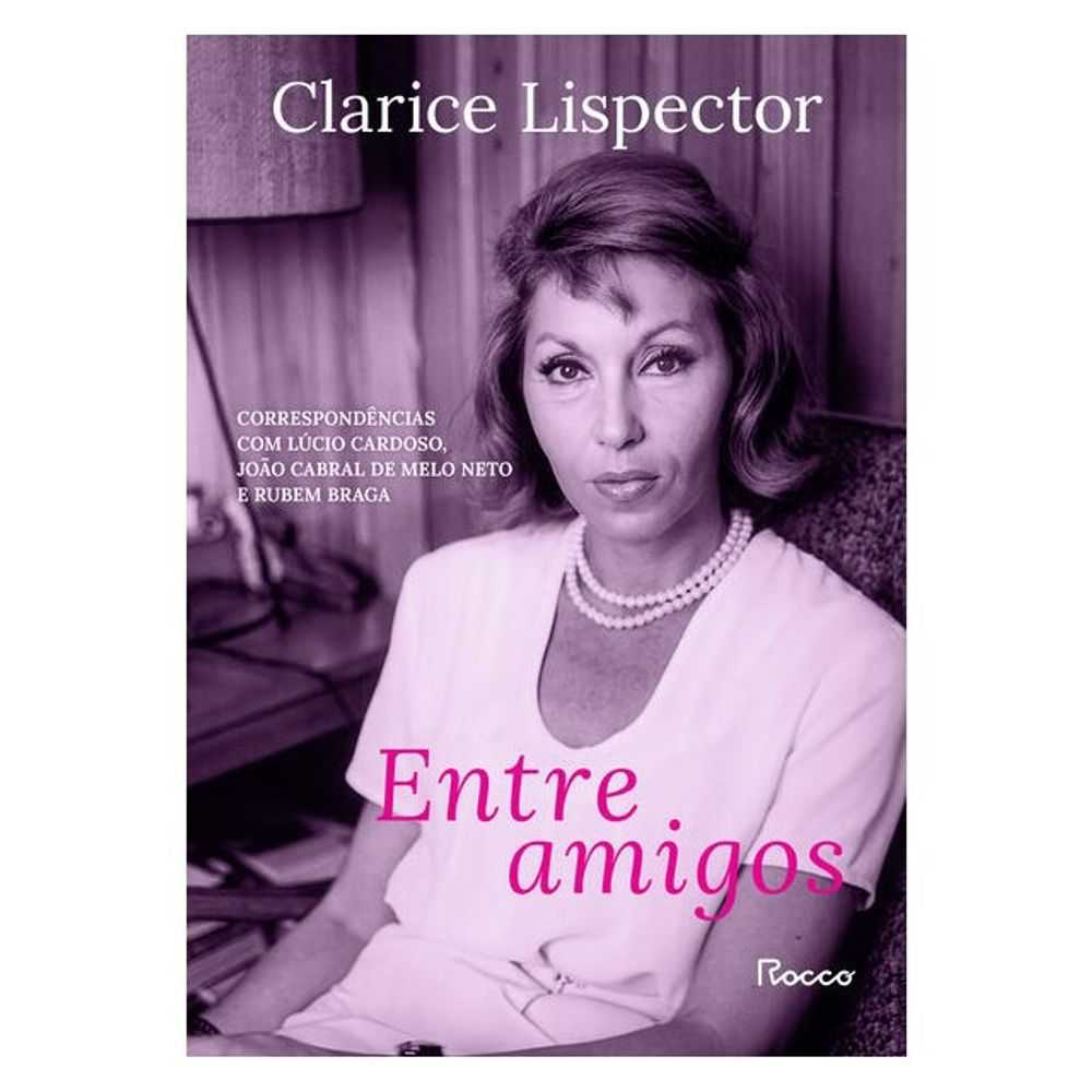 Livro: Entre amigos - Clarice Lispector (Em Portugues do Brasil)