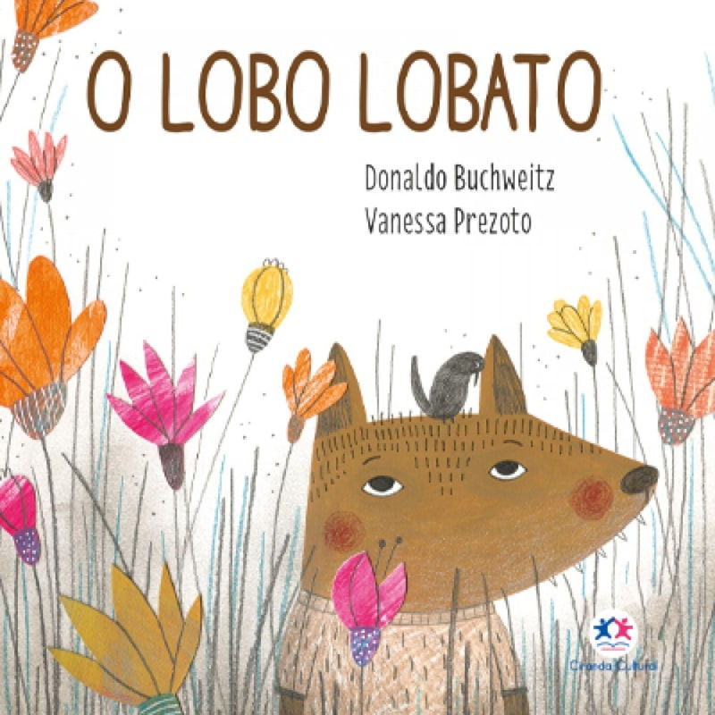 Livro Cartonado: O Lobo Lobato - Donaldo Buchweitz (Em Portugues do Brasil)