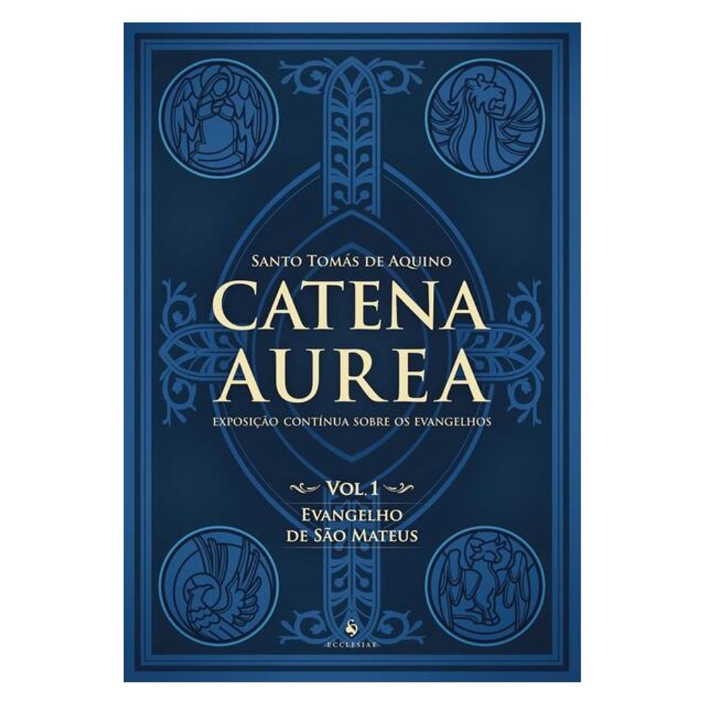Livro: Catena Aurea 1 - Santo Tomas De Aquino (Em Portugues do Brasil)