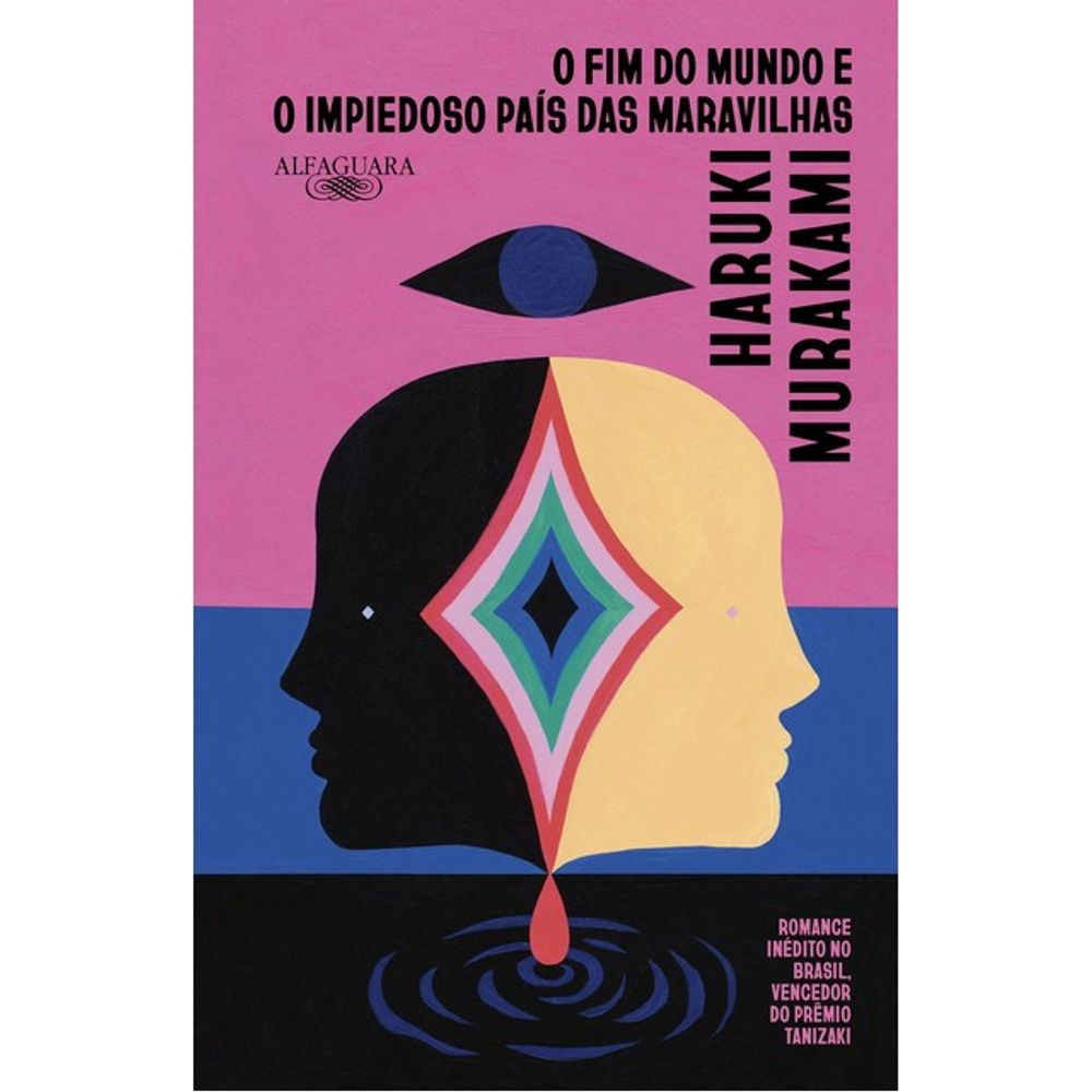 Livro: O Fim do Mundo e o Impiedoso Pais das Maravilhas - Haruki Murakami