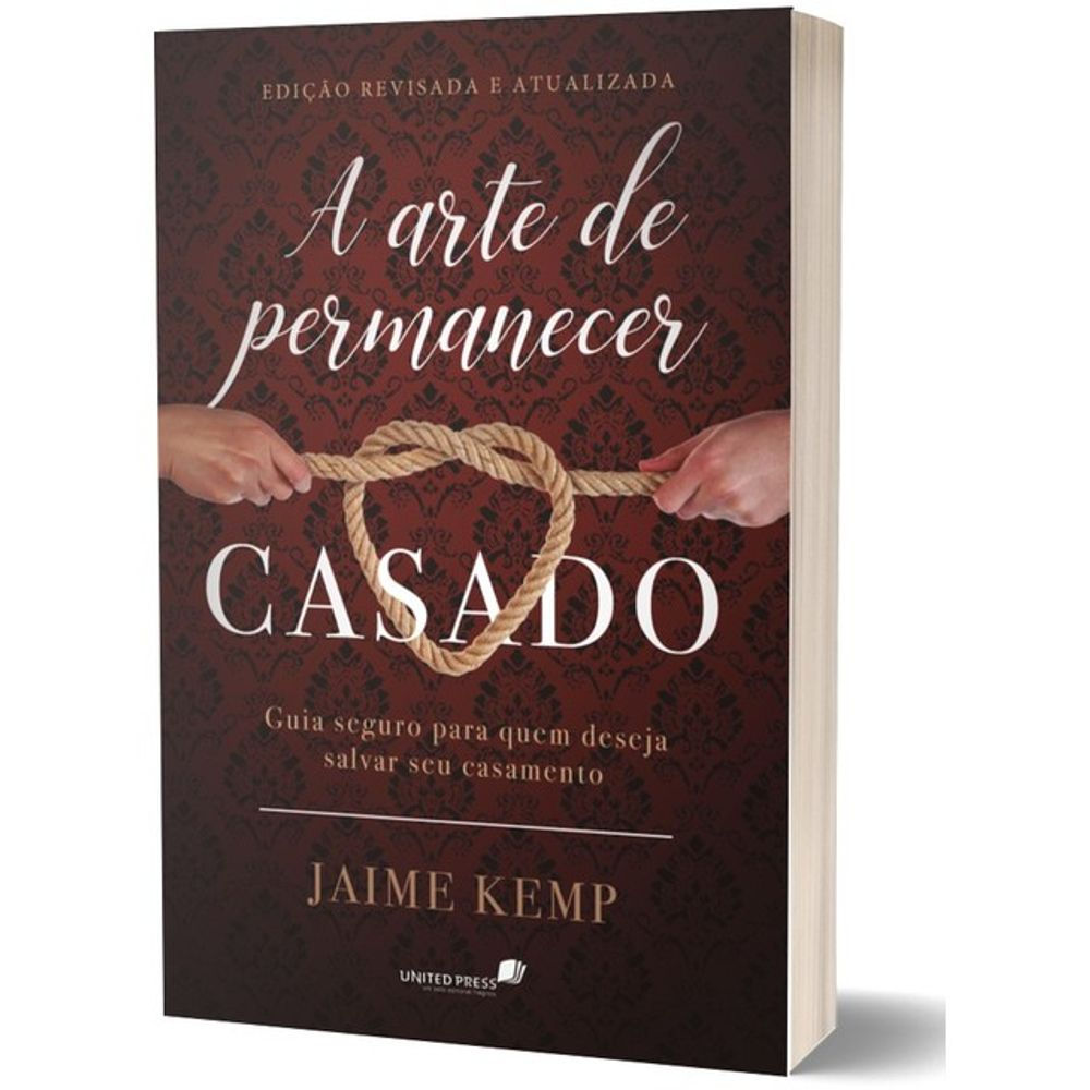Livro: A Arte de Permanecer Casado - Jaime Kemp (Em Portugues do Brasil)