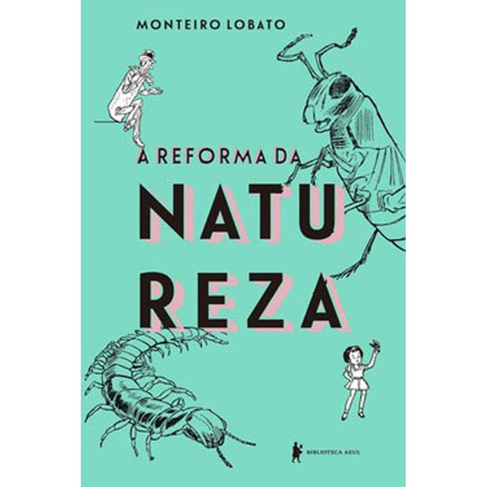 Livro: A Reforma da Natureza - Monteiro Lobato (Em Portugues do Brasil)